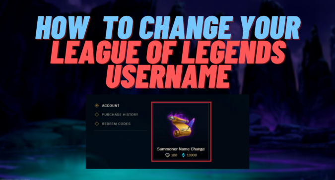 How To Change Your Name in League of Legends in 2023? - LeagueFeed